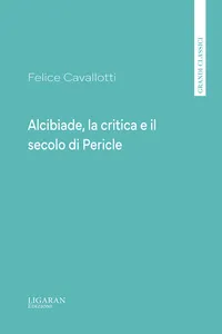 Alcibiade, la critica e il secolo di Pericle_cover