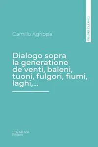 Dialogo sopra la generatione de venti, baleni, tuoni, fulgori, fiumi, laghi,…_cover