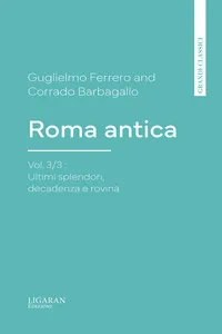 Roma antica, Vol. 3/3 : Ultimi splendori, decadenza e rovina_cover