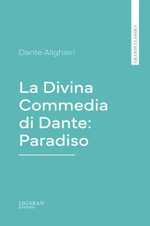 La Divina Commedia di Dante: Paradiso