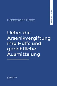 Ueber die Arsenikvergiftung ihre Hülfe und gerichtliche Ausmittelung_cover