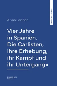 Vier Jahre in Spanien. Die Carlisten, ihre Erhebung, ihr Kampf und ihr Untergang"_cover