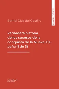 Verdadera historia de los sucesos de la conquista de la Nueva-España