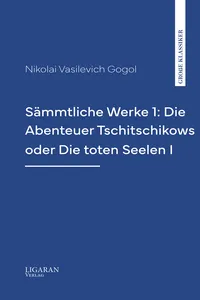 Sämmtliche Werke 1: Die Abenteuer Tschitschikows oder Die toten Seelen I_cover