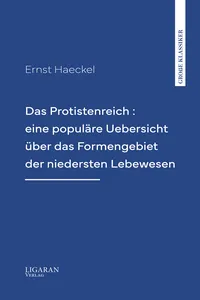 Das Protistenreich : eine populäre Uebersicht über das Formengebiet der niedersten Lebewesen_cover