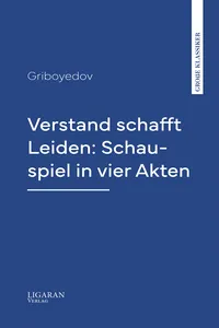 Verstand schafft Leiden: Schauspiel in vier Akten_cover