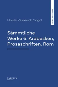 Sämmtliche Werke 6: Arabesken, Prosaschriften, Rom_cover