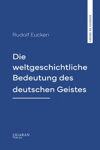 Die weltgeschichtliche Bedeutung des deutschen Geistes_cover