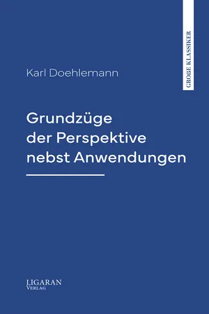 Grundzüge der Perspektive nebst Anwendungen