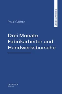 Drei Monate Fabrikarbeiter und Handwerksbursche_cover