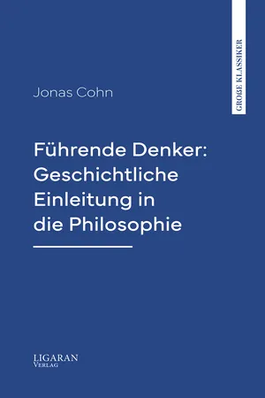 Führende Denker: Geschichtliche Einleitung in die Philosophie