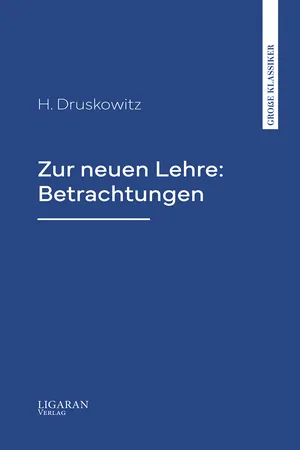 Zur neuen Lehre: Betrachtungen
