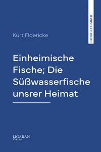 Einheimische Fische; Die Süßwasserfische unsrer Heimat_cover