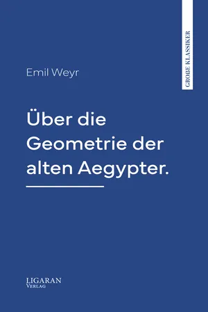 Über die Geometrie der alten Aegypter.