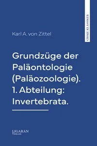Grundzüge der Paläontologie. 1. Abteilung: Invertebrata._cover