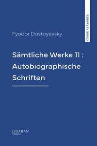 Sämtliche Werke 11 : Autobiographische Schriften_cover