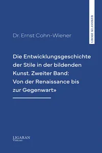 Die Entwicklungsgeschichte der Stile in der bildenden Kunst. Zweiter Band: Von der Renaissance bis zur Gegenwart"_cover