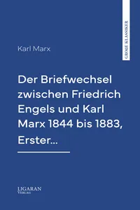 Der Briefwechsel zwischen Friedrich Engels und Karl Marx 1844 bis 1883, Erster…_cover