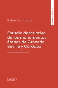 Estudio descriptivo de los monumentos árabes de Granada, Sevilla y Córdoba_cover