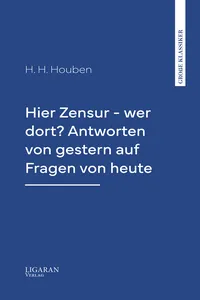 Hier Zensur - wer dort? Antworten von gestern auf Fragen von heute_cover