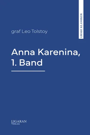 Anna Karenina, 1. Band