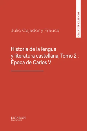 Historia de la lengua y literatura castellana, Tomo 2 : Época de Carlos V