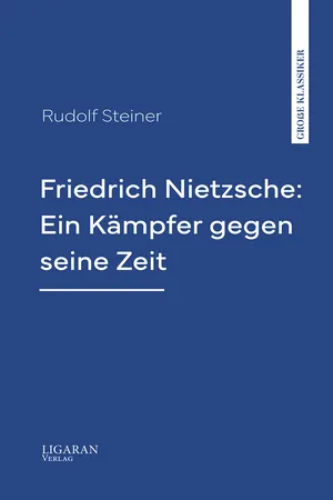 Friedrich Nietzsche: Ein Kämpfer gegen seine Zeit