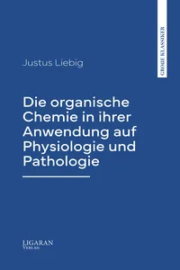 Die organische Chemie in ihrer Anwendung auf Physiologie und Pathologie_cover