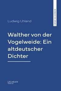 Walther von der Vogelweide: Ein altdeutscher Dichter_cover