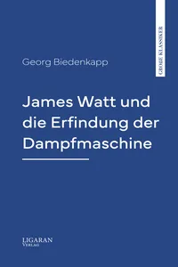 James Watt und die Erfindung der Dampfmaschine_cover
