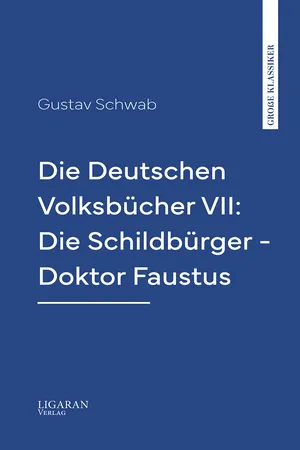 Die Deutschen Volksbücher VII: Die Schildbürger - Doktor Faustus