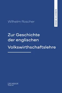 Zur Geschichte der englischen Volkswirthschaftslehre