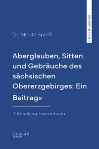 Aberglauben, Sitten und Gebräuche des sächsischen Obererzgebirges: Ein Beitrag"_cover