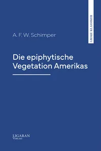 Die epiphytische Vegetation Amerikas_cover