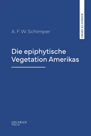 Die epiphytische Vegetation Amerikas