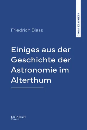 Einiges aus der Geschichte der Astronomie im Alterthum