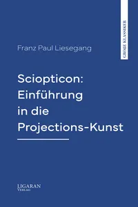 Sciopticon: Einführung in die Projections-Kunst_cover