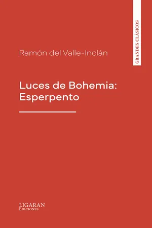 Luces de Bohemia: Esperpento