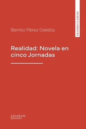 Realidad: Novela en cinco Jornadas