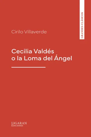 Cecilia Valdés o la Loma del Ángel