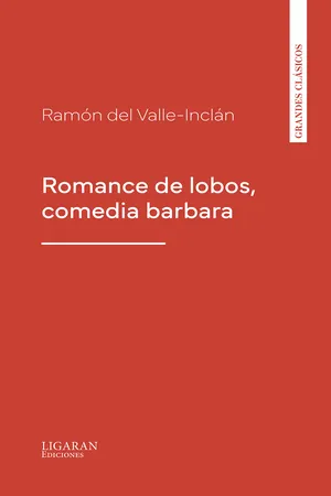Romance de lobos, comedia barbara