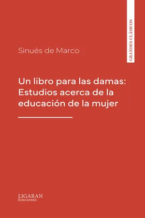 Un libro para las damas: Estudios acerca de la educación de la mujer