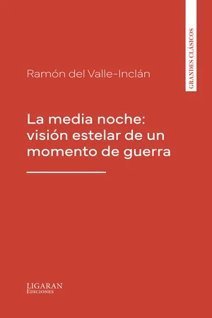 La media noche: visión estelar de un momento de guerra