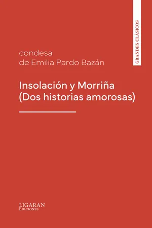 Insolación y Morriña (Dos historias amorosas)