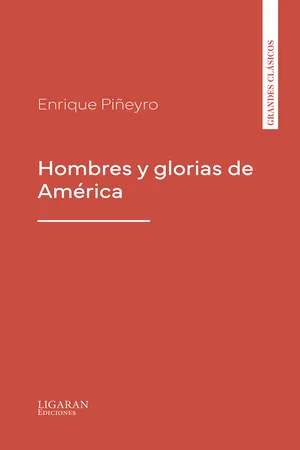 Hombres y glorias de América