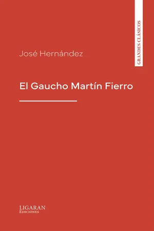 El Gaucho Martín Fierro