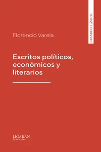 Escritos políticos, económicos y literarios