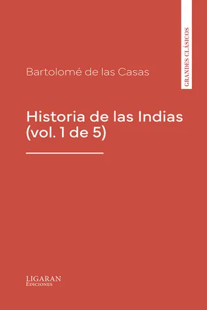 Historia de las Indias (vol. 1 de 5)