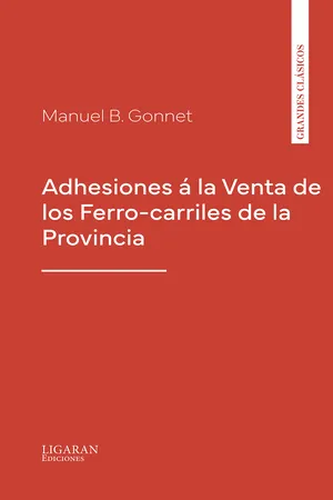 Adhesiones á la Venta de los Ferro-carriles de la Provincia