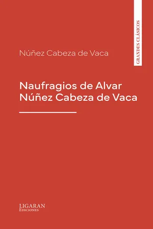 Naufragios de Alvar Núñez Cabeza de Vaca